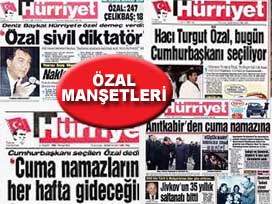 Özal için de böyle demiştiler: