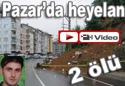 Pazar'da heyelan: 2 ölü