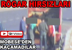 Rögar hırsızları MOBESE'ye takıldı