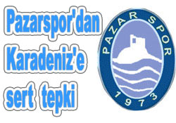 Pazardan Karadenizspor'a tepki