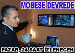 Pazar MOBESE teste başladı