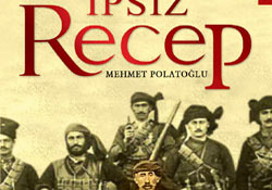 İpsiz Recep'in romanı yok sattı