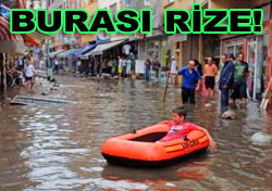 Rize sular altında kaldı