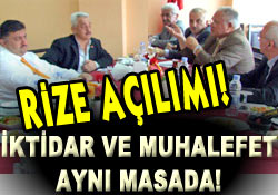 RİZE'DE SİYASI AÇILIM!