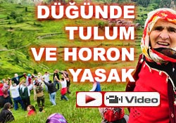 Bu köyde horonlu düğün yasak!