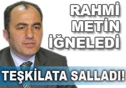 Rahmi Metin'den garip iddialar!