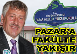 PAZAR FAKÜLTE İSTİYOR