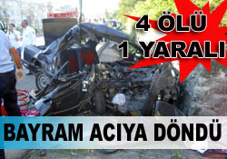 Bayram yolu kana bulandı: 4 ölü