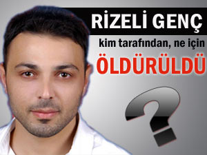 Rizeli genç, benzerlik kurbanı mı oldu?