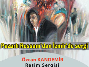 Pazarlı Ressam, İzmir'de sergi açtı