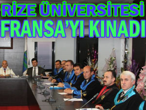 Rize Üniversitesi Senatosu, Fransa'yı kınadı!