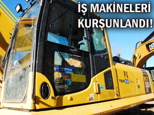 Dere ıslah firmasının makineleri kurşunlandı