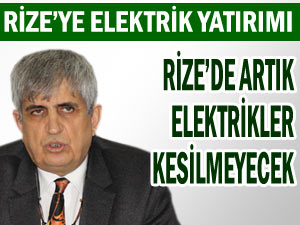 Rize 2015'de elektrik kesintisini unutacak