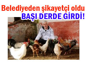 Belediyeyi şikayet etti, başı derde girdi!