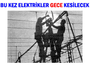 Pazar ve Hemşin'de gece elektrikler kesilecek