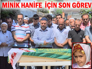 Minik Hanife, gözyaşları arasında toprağa verildi