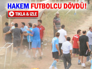 Pazarspor maçında hakem futbolcu dövdü!