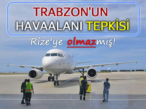 Trabzon AK Parti: Rize'ye havaalanı yapılamaz!