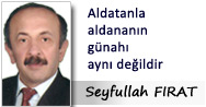 Aldatanla aldananın günahı aynı değildir