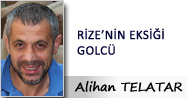 RİZE'NİN EKSİĞİ GOLCÜ