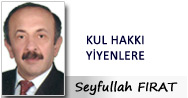 KUL HAKKI YİYENLERE
