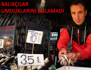 BALIK, BU SEZON BEKLENENİ VEREMEDİ