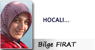 BİLGE FIRAT: HOCALI