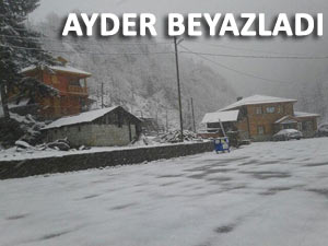 Rize’nin ünlü turizm merkezi Ayder'e kar yağdı