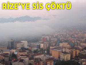 RİZE'NİN SİSLİ HALİ BİLE GÜZEL!