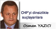 CHP’yi dinsizlikle suçlayanlara