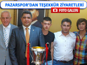 Şampiyon Pazarspor’dan teşekkür ziyaretleri