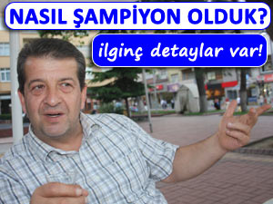 PAZARSPOR'UN ŞAMPİYONLUK HİKAYESİ