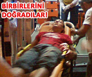 ARDEŞEN'DE BIÇAKLI KAVGA: 2 YARALI