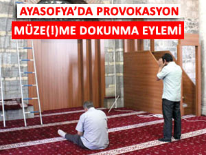 AYASOFYA CAMİİ KİMLERİ RAHATSIZ ETTİ?