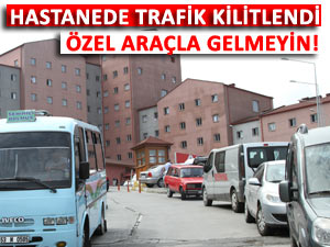 'Hastaneye özel aracınızla gelmeyin' çağrısı!