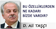 BU ÖZELLİKLERDEN NE KADARI BİZDE VARDIR?