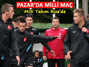 PAZAR'DA FUTBOL MİLLİ MAÇI HEYECANI