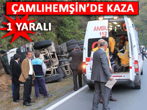 ÇAMLIHEMŞİN'DE TRAFİK KAZASI: 1 YARALI