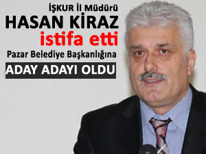 İŞKUR İL MÜDÜRÜ HASAN KİRAZ İSTİFA ETTİ