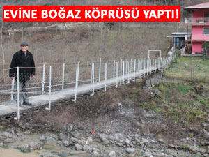 Karadenizli kendi köprüsünü kendi yaptı!