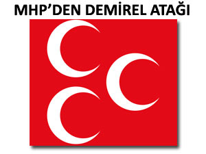 MHP DEMİREL'İ RİZE'YE GETİRİYOR