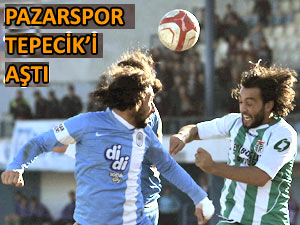 PAZARSPOR TEPECİK'İ DE MAĞLUP ETTİ