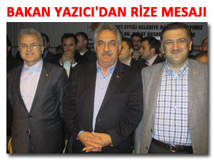 BAKAN YAZICI RİZE'DE MORAL BULDU