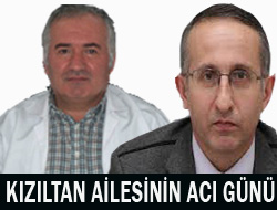 KIZILTAN AİLESİNİN ANNE ACISI