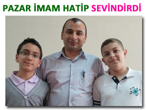 PAZAR İMAM HATİP, RİZE İL BİRİNCİSİ OLDU