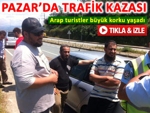 PAZAR'DA ARAP TURİSTLER ŞOKA UĞRADI!