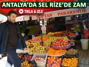 Antalya'da sel oldu Rize'de sebze fiyatları çıktı