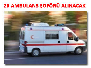 Rize'de 20 ambulans şoförü alımı ile ilgili duyuru