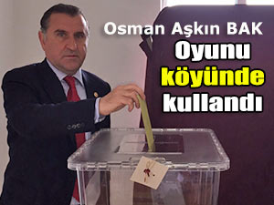 OSMAN AŞKIN BAK OYUNU KÖYÜNDE KULLANDI