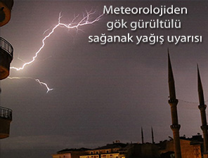 Meteorolojiden yine kuvvetli yağış uyarısı